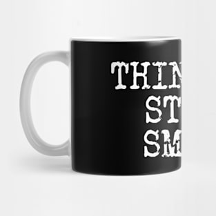 Think Big Start Small Mug